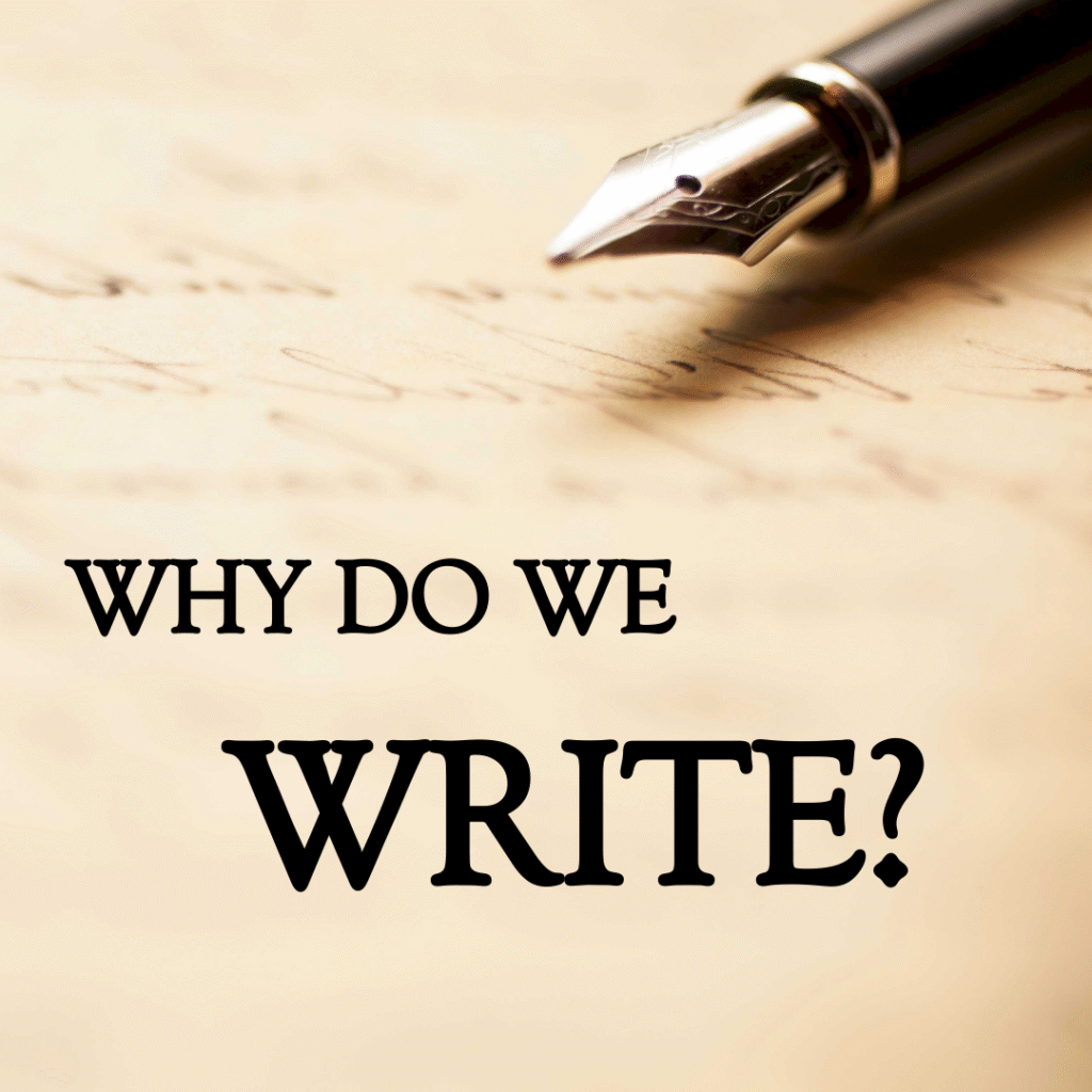 why do we write?