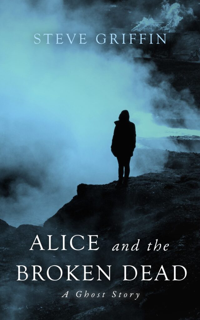 Cover of Alice and the Broken Dead by Steve Griffin.