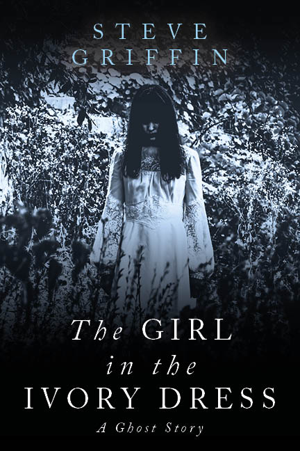 Cover of The Girl in the Ivory Dress by Steve Griffin.